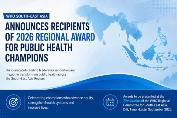 WHO South-East Asia announces recipients of 2026 Regional Award for Public Health Champions WHO South-East Asia announces recipients of 2026 Regional Award for Public Health Champions